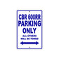 CBR 600RR Motorbike Parking Only All Others Will Be Towed Aluminum Metal Sign