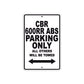 CBR 600RR ABS Motorbike Parking Only All Others Will Be Towed Aluminum Metal Sign