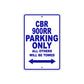 CBR 900RR Motorbike Parking Only All Others Will Be Towed Aluminum Metal Sign