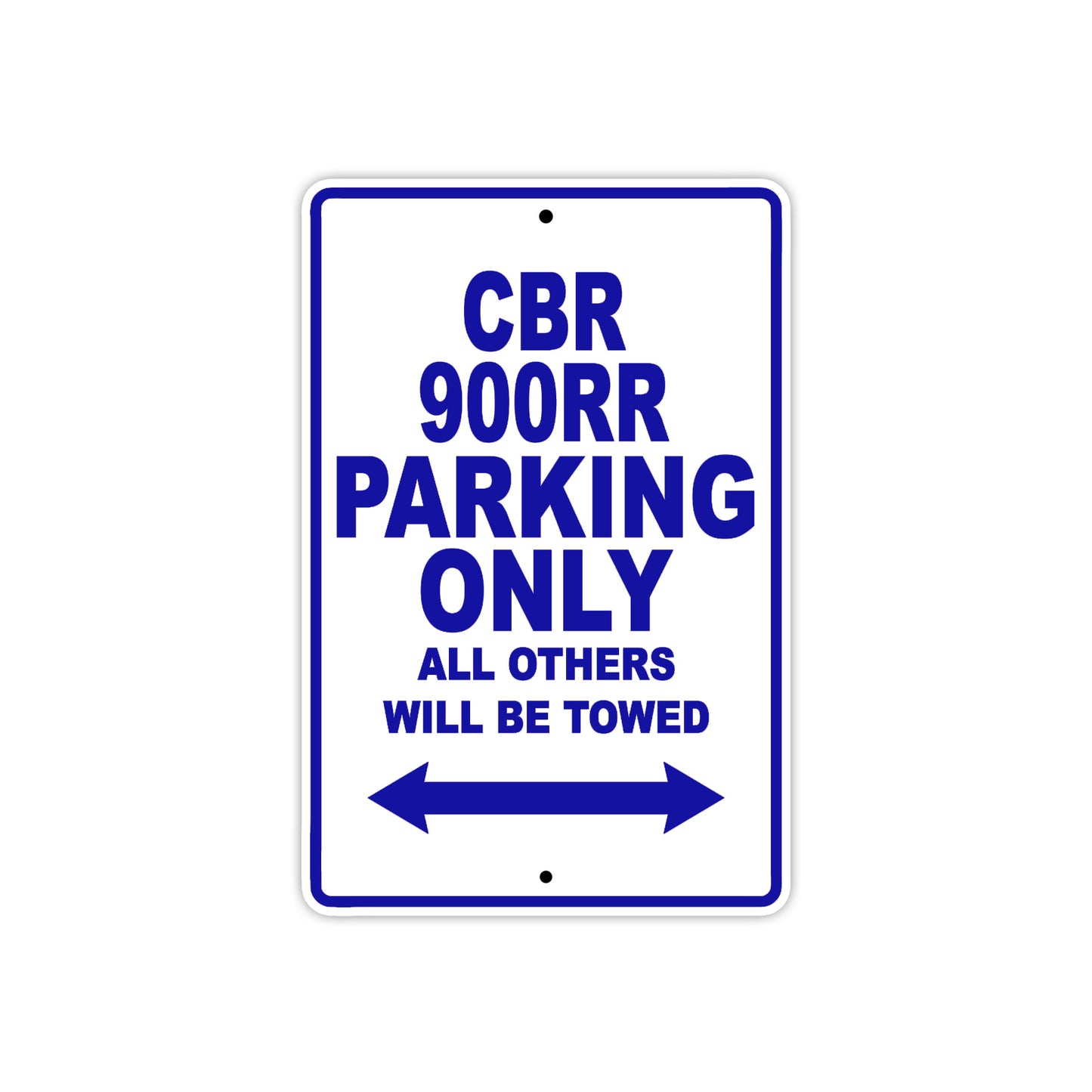 CBR 900RR Motorbike Parking Only All Others Will Be Towed Aluminum Metal Sign