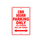 CBR 900RR Motorbike Parking Only All Others Will Be Towed Aluminum Metal Sign