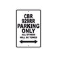 CBR 929RR Motorbike Parking Only All Others Will Be Towed Aluminum Metal Sign