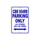 CBR 954RR Motorbike Parking Only All Others Will Be Towed Aluminum Metal Sign