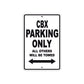 CBX Motorbike Parking Only All Others Will Be Towed Aluminum Metal Sign