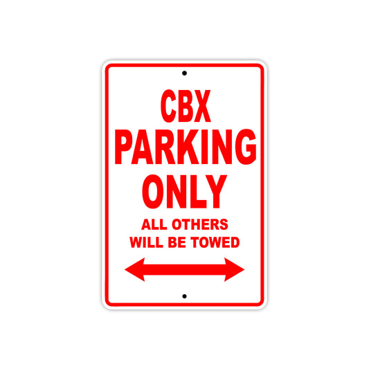 CBX Motorbike Parking Only All Others Will Be Towed Aluminum Metal Sign