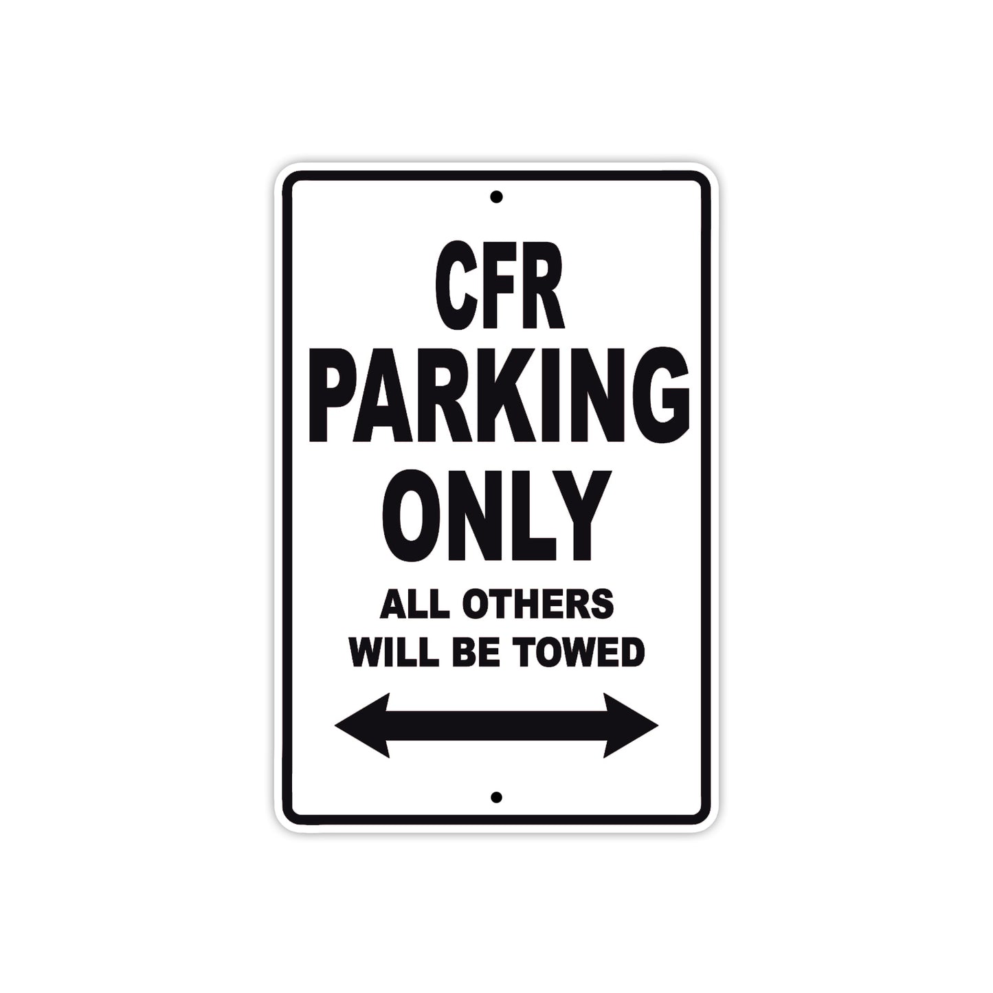 CFR Motorbike Parking Only All Others Will Be Towed Aluminum Metal Sign