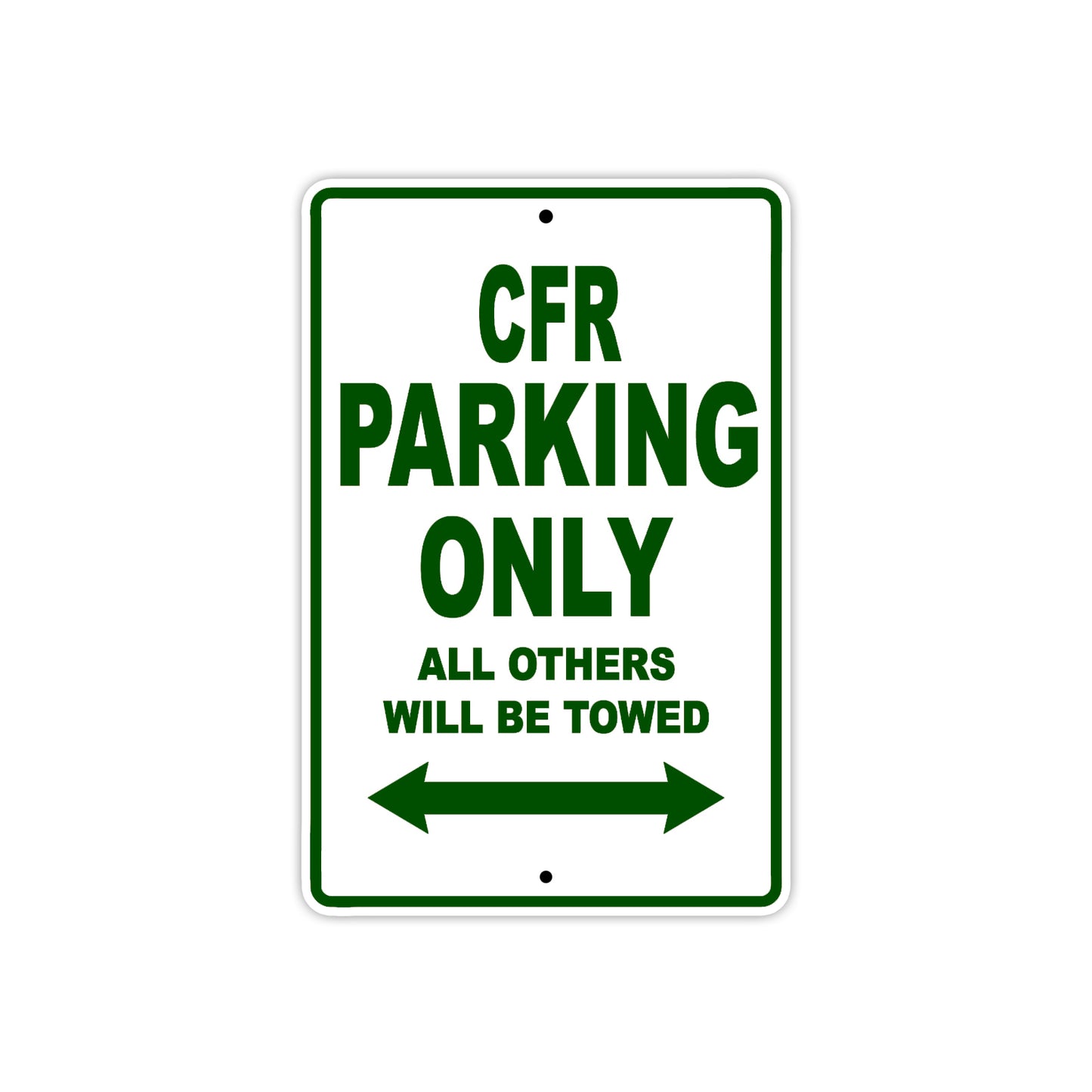 CFR Motorbike Parking Only All Others Will Be Towed Aluminum Metal Sign