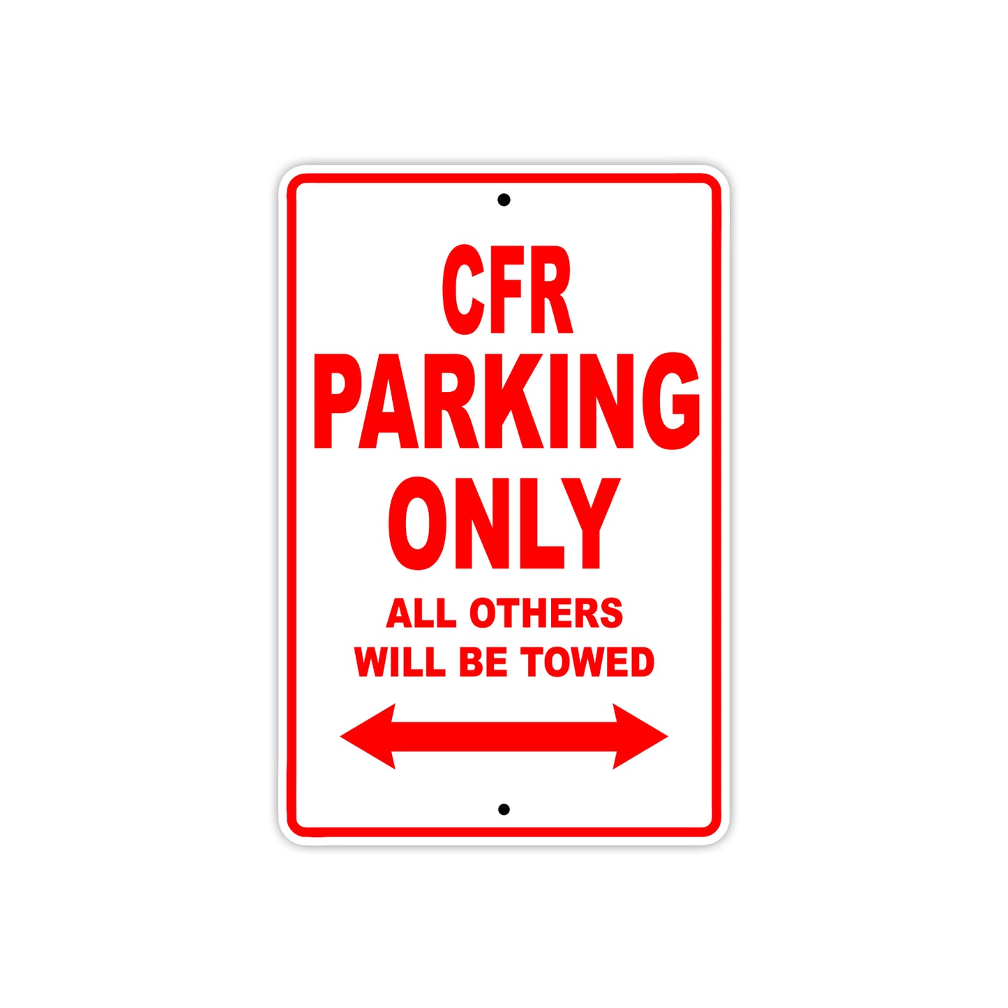 CFR Motorbike Parking Only All Others Will Be Towed Aluminum Metal Sign
