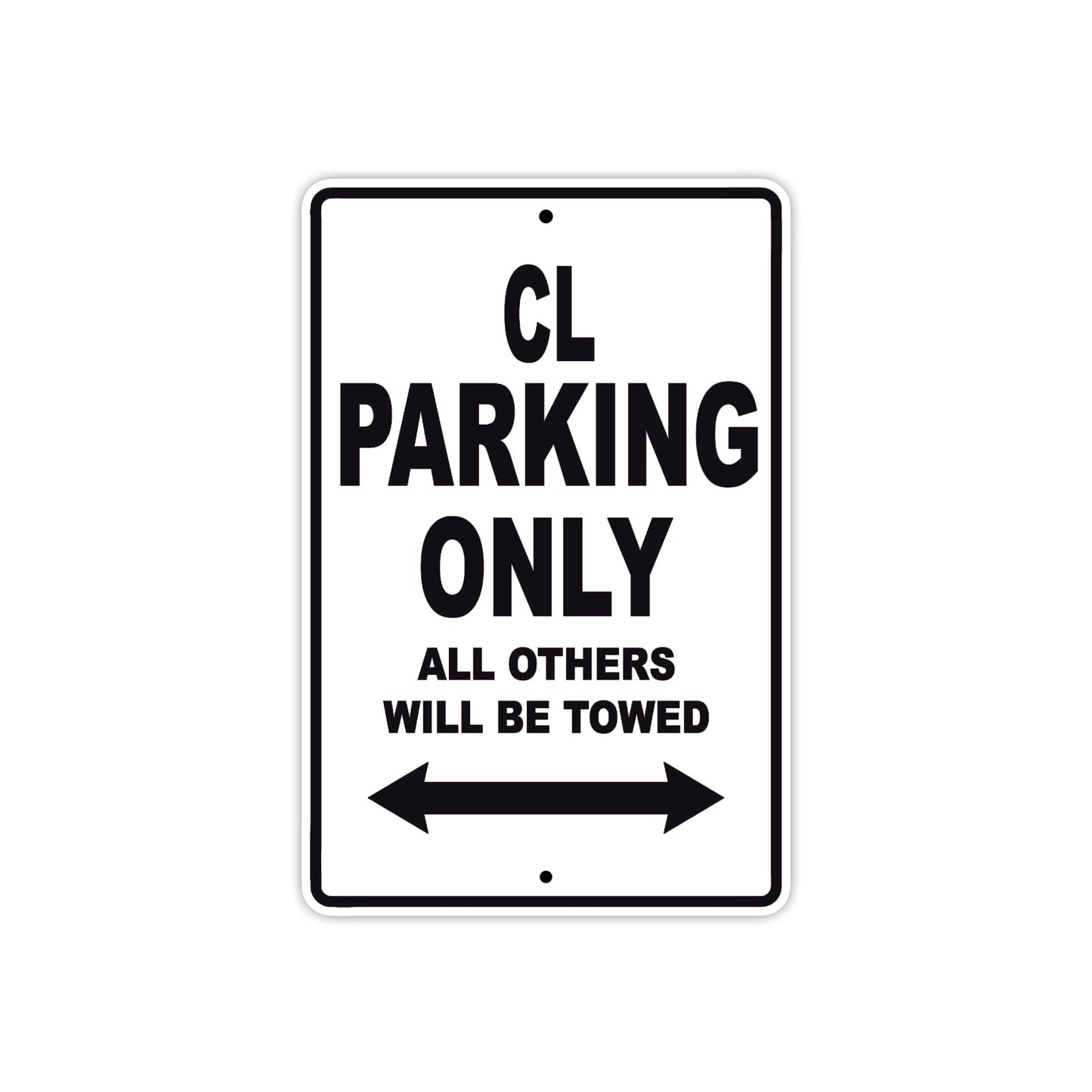 CL Motorbike Parking Only All Others Will Be Towed Aluminum Metal Sign