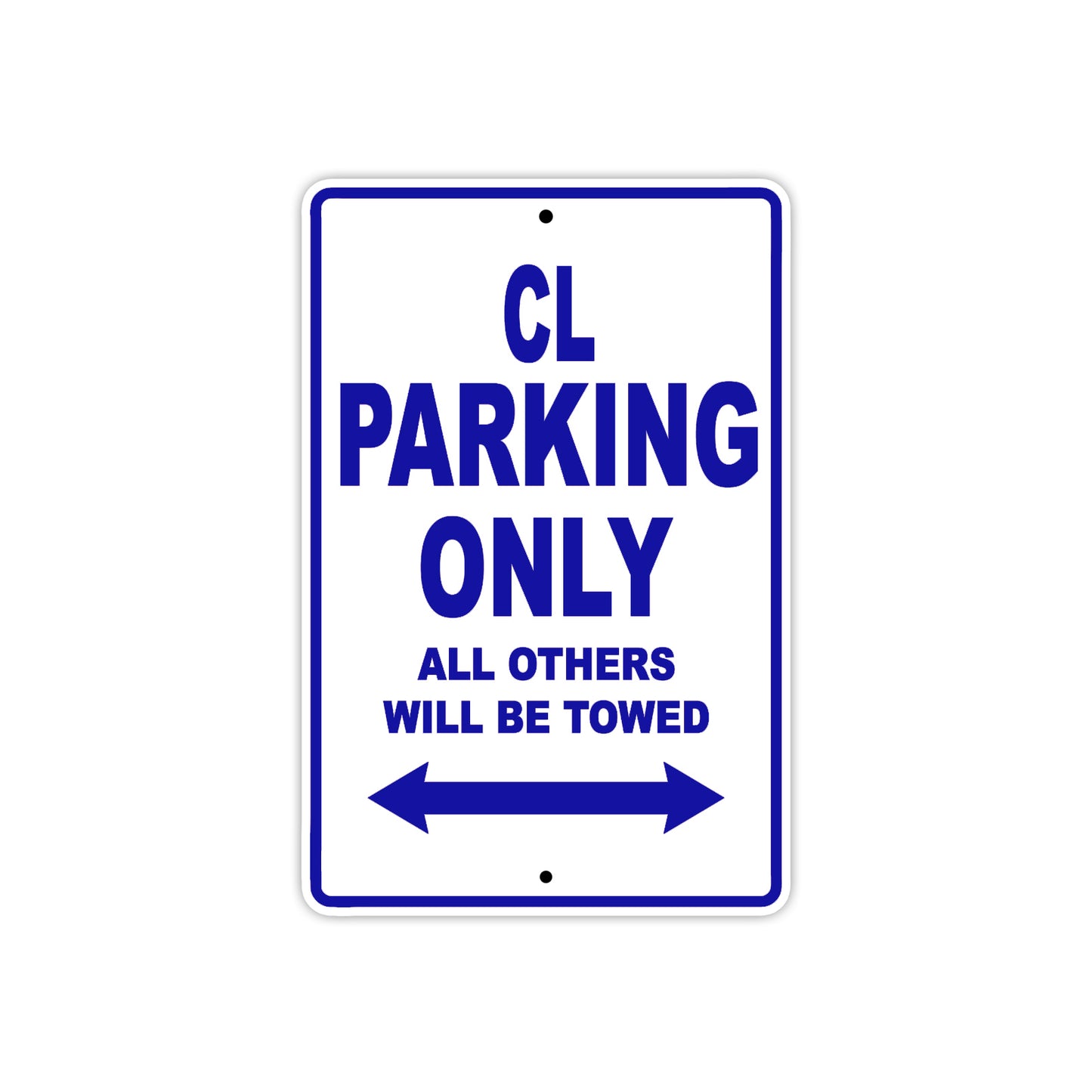 CL Motorbike Parking Only All Others Will Be Towed Aluminum Metal Sign