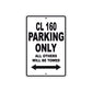 CL 160 Motorbike Parking Only All Others Will Be Towed Aluminum Metal Sign