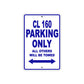 CL 160 Motorbike Parking Only All Others Will Be Towed Aluminum Metal Sign