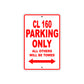 CL 160 Motorbike Parking Only All Others Will Be Towed Aluminum Metal Sign
