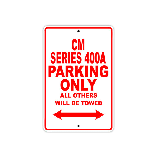 CM Series 400A Motorbike Parking Only All Others Will Be Towed Aluminum Metal Sign