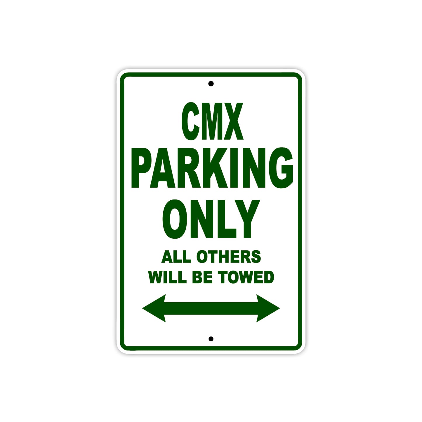 CMX Motorbike Parking Only All Others Will Be Towed Aluminum Metal Sign