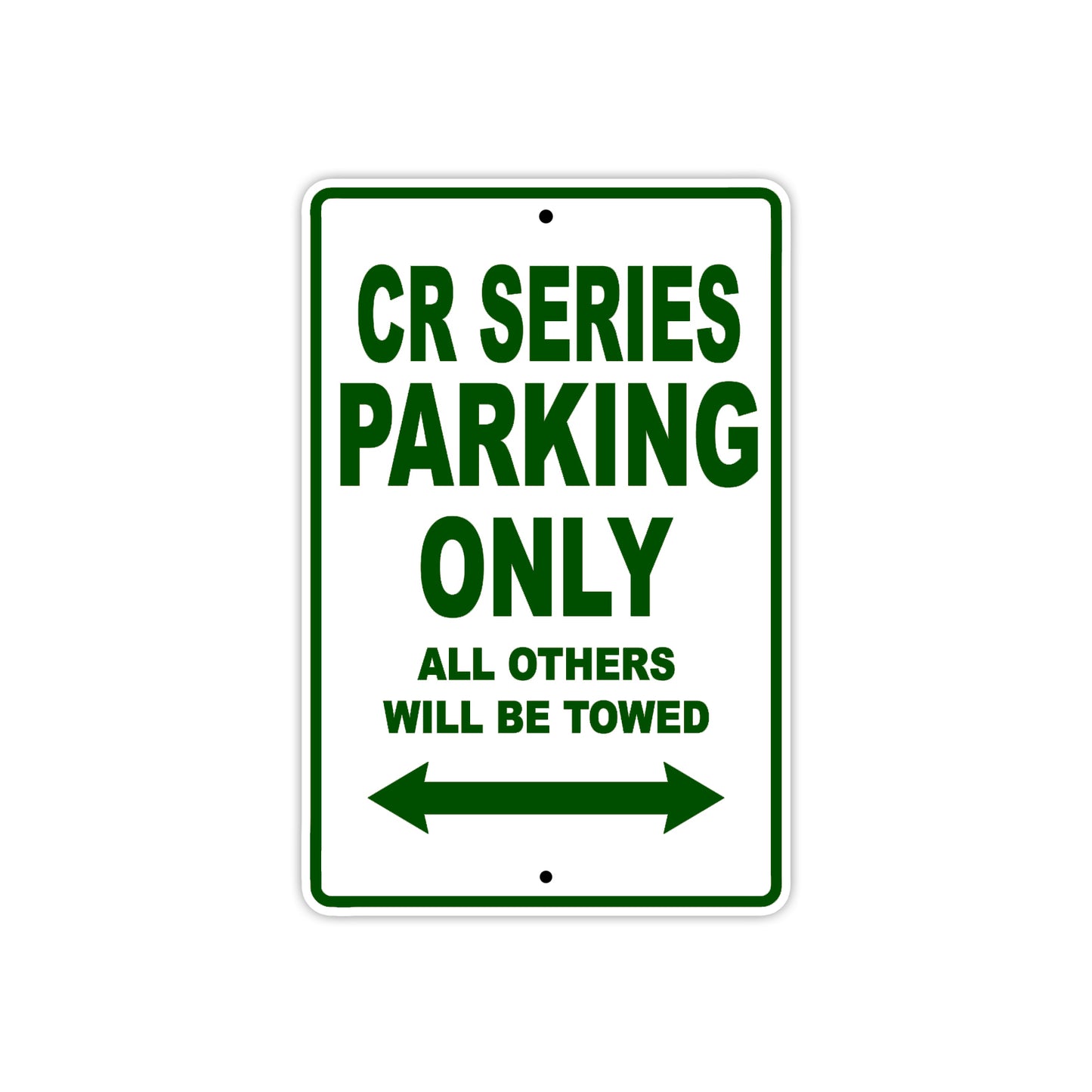 CR Series Motorbike Parking Only All Others Will Be Towed Aluminum Metal Sign