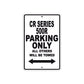 CR Series 500R Motorbike Parking Only All Others Will Be Towed Aluminum Metal Sign