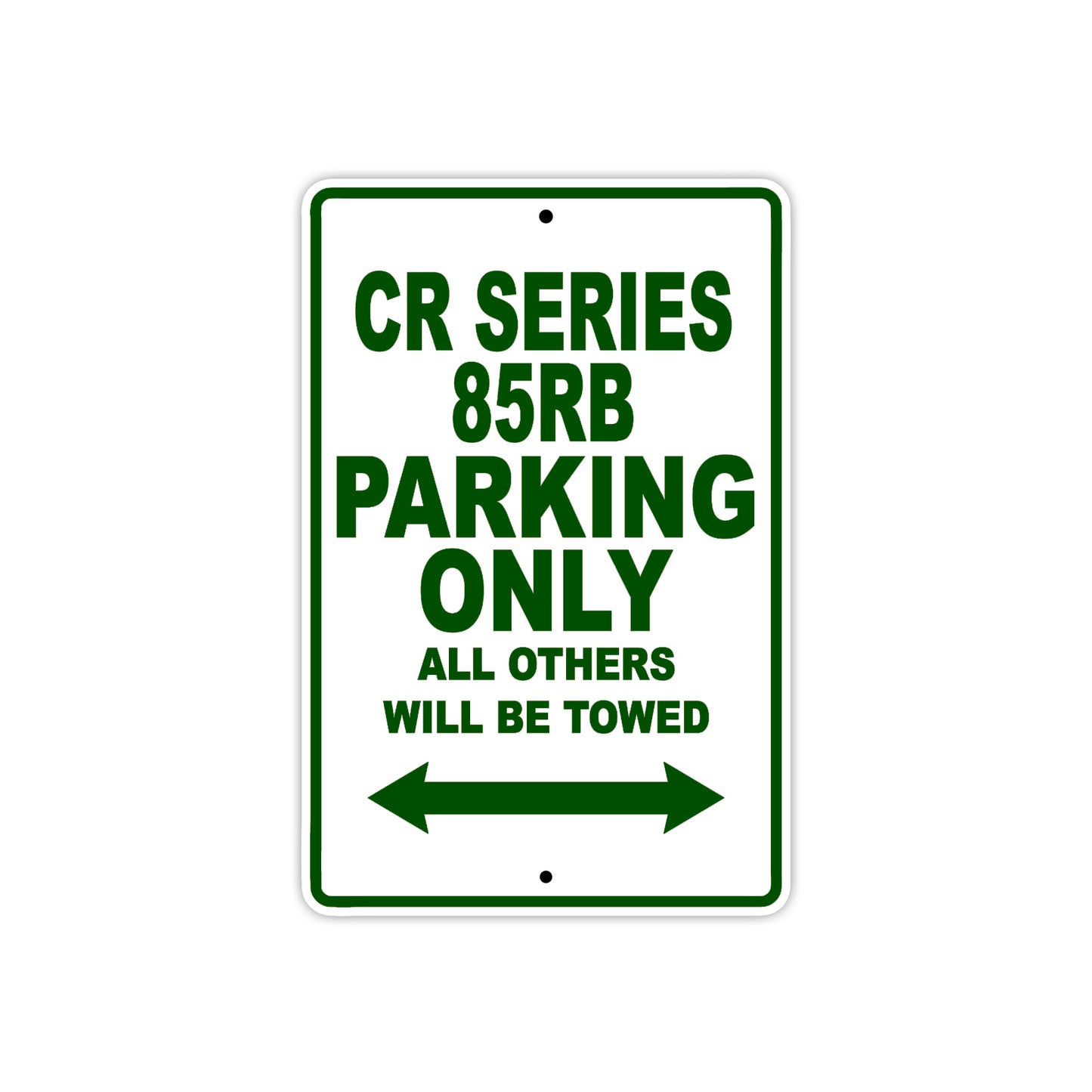 CR Series 85RB Motorbike Parking Only All Others Will Be Towed Aluminum Metal Sign