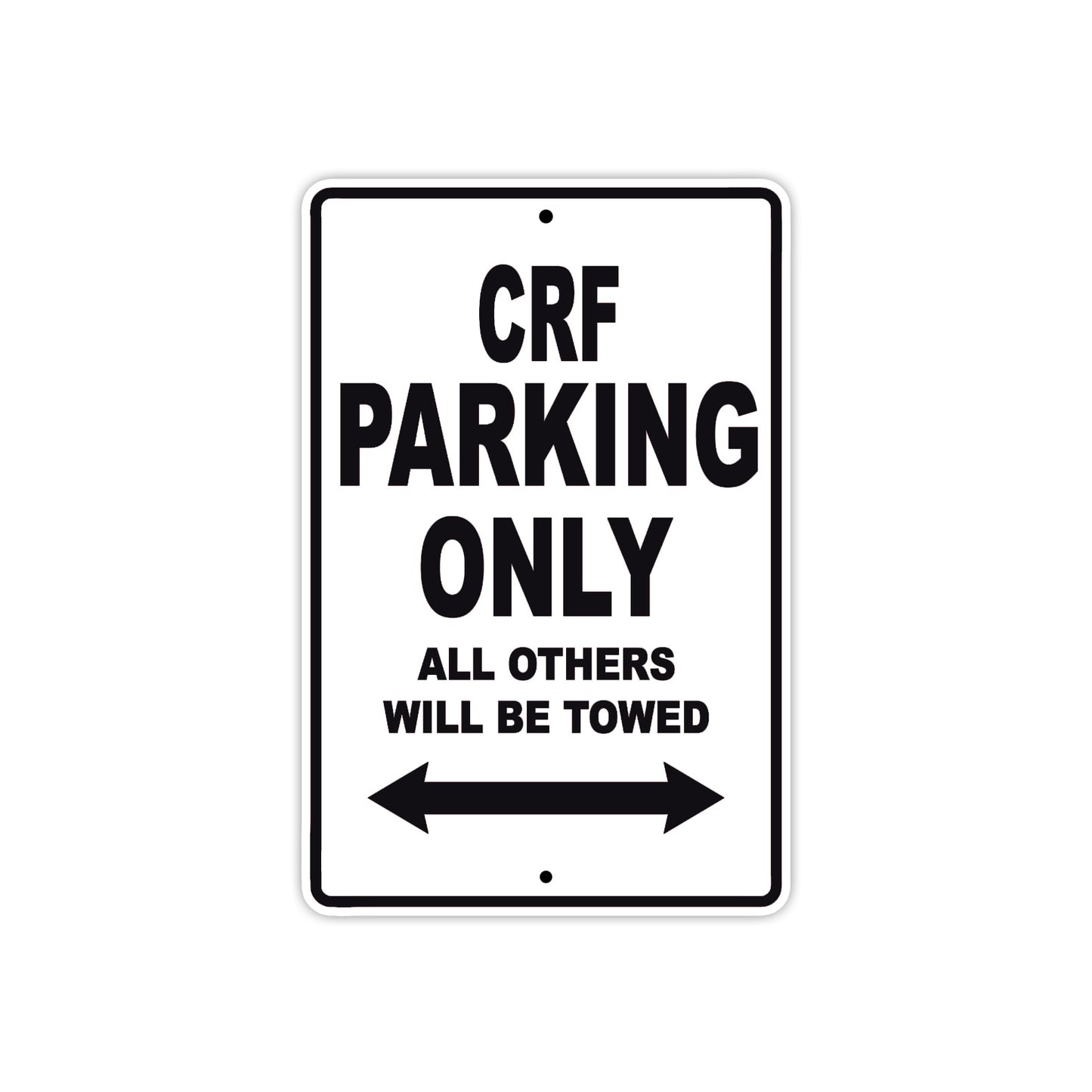 CRF Motorbike Parking Only All Others Will Be Towed Aluminum Metal Sign