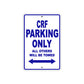 CRF Motorbike Parking Only All Others Will Be Towed Aluminum Metal Sign