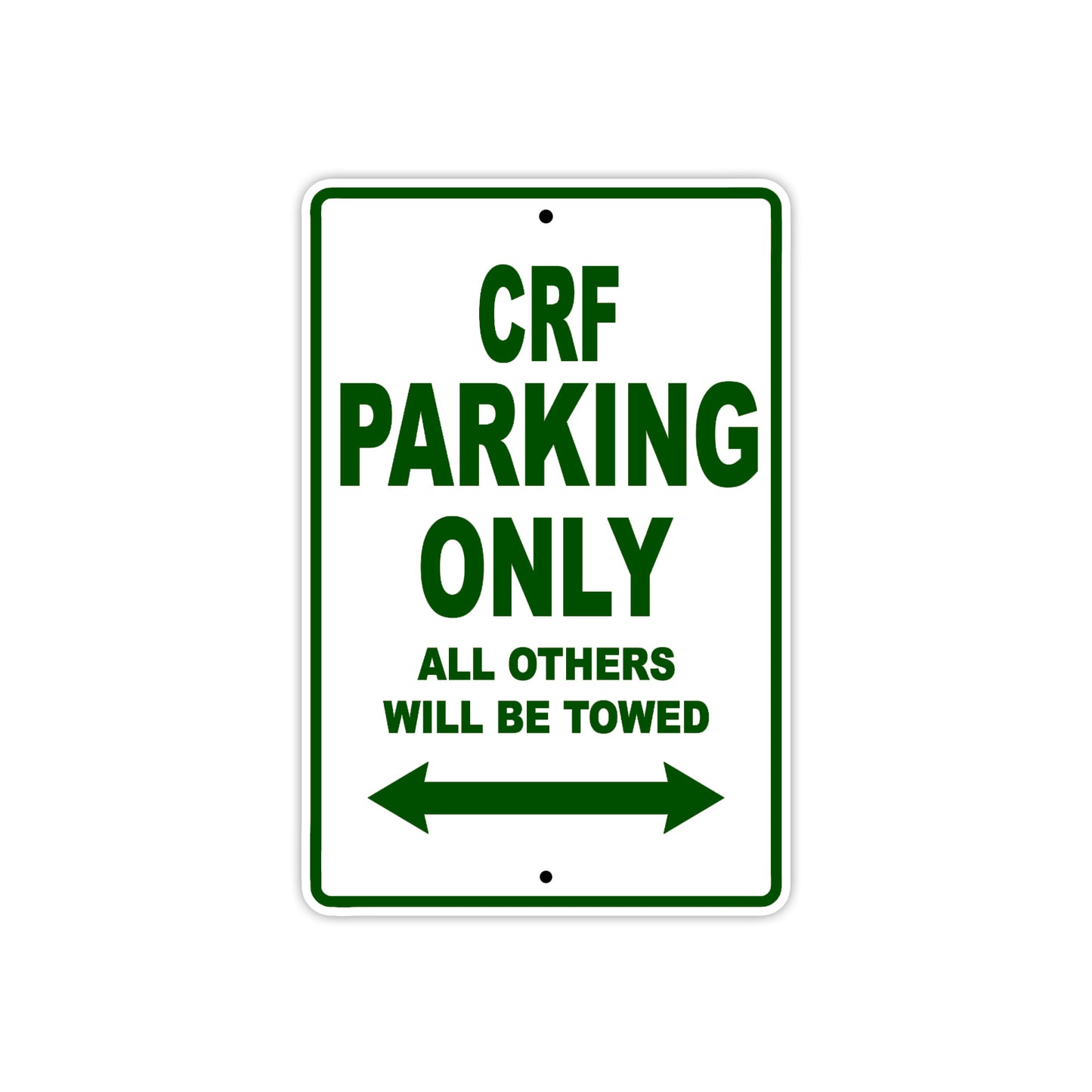 CRF Motorbike Parking Only All Others Will Be Towed Aluminum Metal Sign