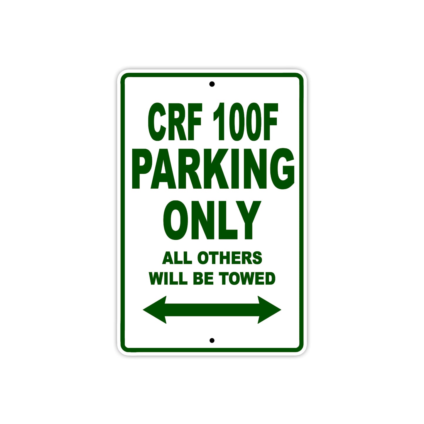 CRF 100F Motorbike Parking Only All Others Will Be Towed Aluminum Metal Sign