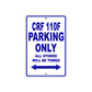 CRF 110F Motorbike Parking Only All Others Will Be Towed Aluminum Metal Sign