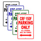 CRF 150F Motorbike Parking Only All Others Will Be Towed Aluminum Metal Sign