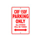 CRF 150F Motorbike Parking Only All Others Will Be Towed Aluminum Metal Sign