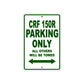 CRF 150R Motorbike Parking Only All Others Will Be Towed Aluminum Metal Sign