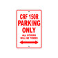 CRF 150R Motorbike Parking Only All Others Will Be Towed Aluminum Metal Sign