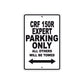 CRF 150R Expert Motorbike Parking Only All Others Will Be Towed Aluminum Metal Sign