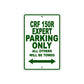 CRF 150R Expert Motorbike Parking Only All Others Will Be Towed Aluminum Metal Sign