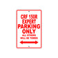 CRF 150R Expert Motorbike Parking Only All Others Will Be Towed Aluminum Metal Sign