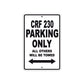 CRF 230 Motorbike Parking Only All Others Will Be Towed Aluminum Metal Sign