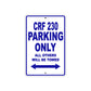 CRF 230 Motorbike Parking Only All Others Will Be Towed Aluminum Metal Sign