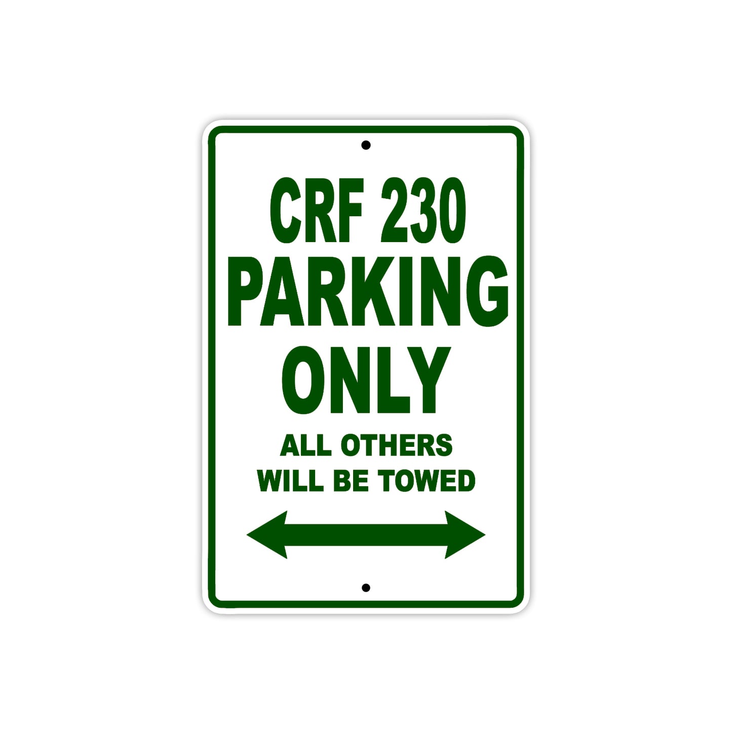 CRF 230 Motorbike Parking Only All Others Will Be Towed Aluminum Metal Sign