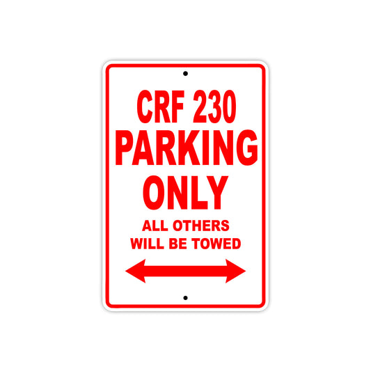 CRF 230 Motorbike Parking Only All Others Will Be Towed Aluminum Metal Sign