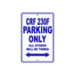 CRF 230F Motorbike Parking Only All Others Will Be Towed Aluminum Metal Sign
