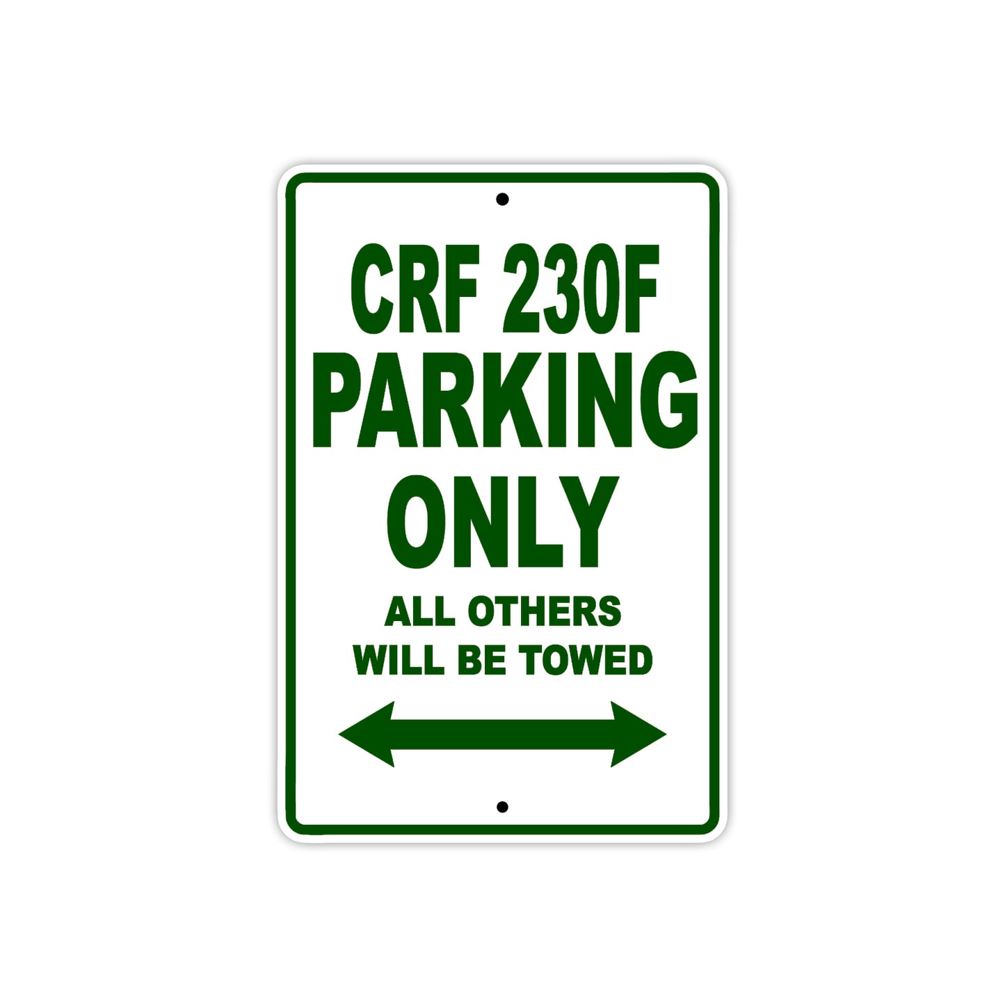 CRF 230F Motorbike Parking Only All Others Will Be Towed Aluminum Metal Sign