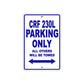 CRF 230L Motorbike Parking Only All Others Will Be Towed Aluminum Metal Sign