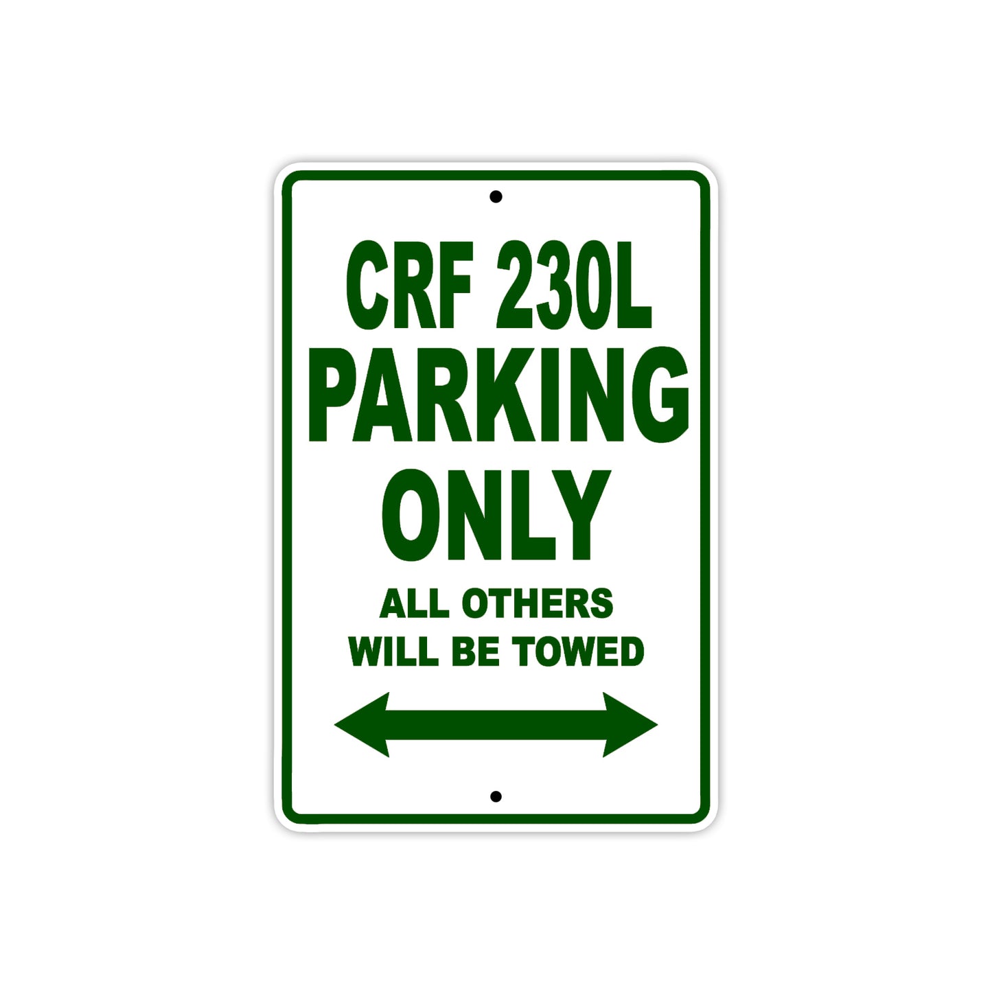 CRF 230L Motorbike Parking Only All Others Will Be Towed Aluminum Metal Sign