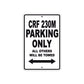 CRF 230M Motorbike Parking Only All Others Will Be Towed Aluminum Metal Sign