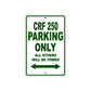 CRF 250 Motorbike Parking Only All Others Will Be Towed Aluminum Metal Sign