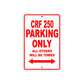 CRF 250 Motorbike Parking Only All Others Will Be Towed Aluminum Metal Sign