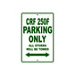 CRF 250F Motorbike Parking Only All Others Will Be Towed Aluminum Metal Sign