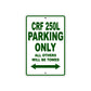 CRF 250L Motorbike Parking Only All Others Will Be Towed Aluminum Metal Sign