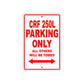 CRF 250L Motorbike Parking Only All Others Will Be Towed Aluminum Metal Sign