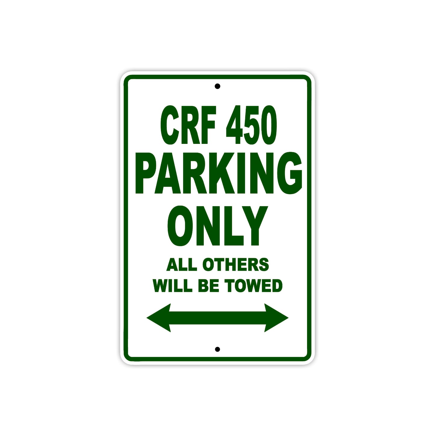 CRF 450 Motorbike Parking Only All Others Will Be Towed Aluminum Metal Sign