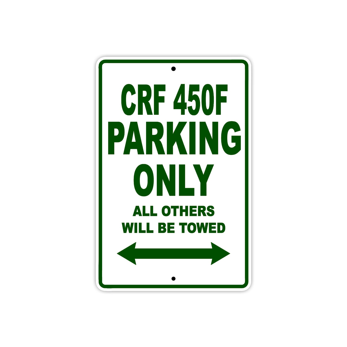 CRF 450F Motorbike Parking Only All Others Will Be Towed Aluminum Metal Sign